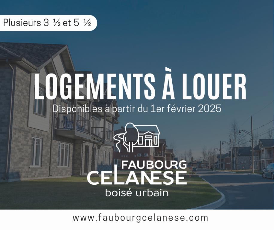 3 1/2 et 5 1/2 - FAUBOURG CELANESE - 1ER FÉVRIER 2025