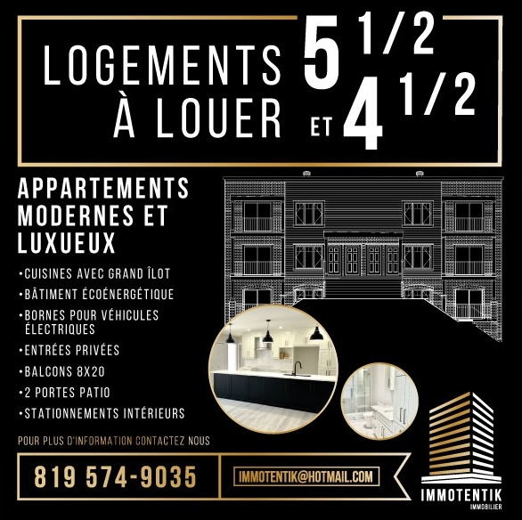 Logements à Louer *NEUF* 4-1/2 Et 5-1/2